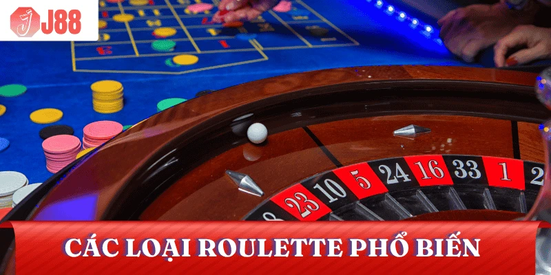 cac-loai-roulette-pho-bien