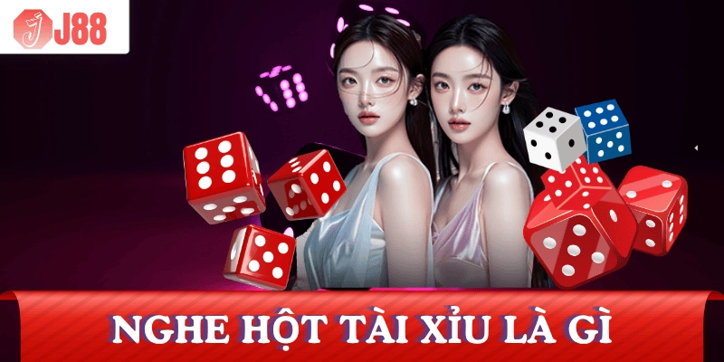 cach-nghe-hot-tai-xiu-tong-quan