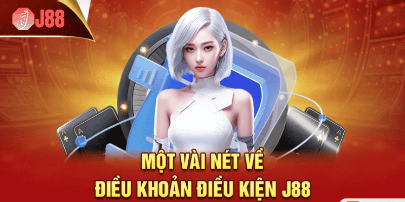dieu-khoan-dieu-kien-j88-tong-quan