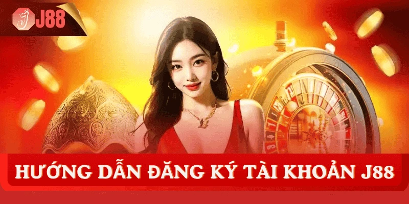 huong-dan-dang-ky-tai-khoan-j88