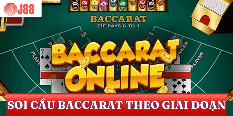 kinh-nghiem-soi-cau-baccarat-theo-giai-doan