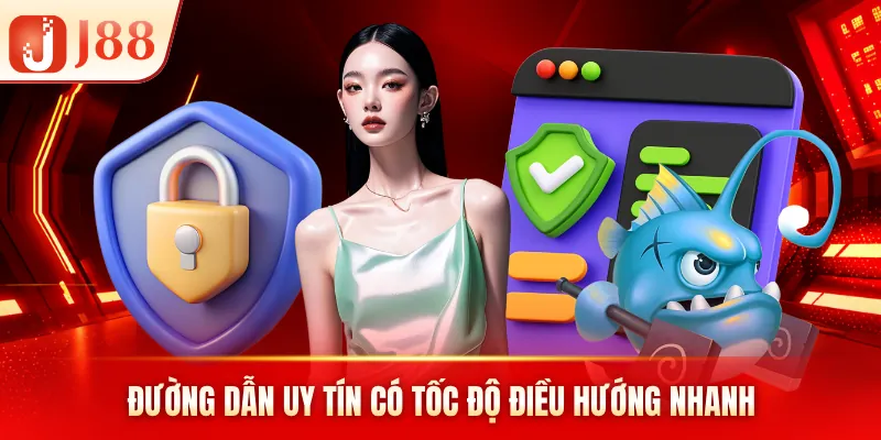 Đường dẫn uy tín có tốc độ điều hướng nhanh Đường dẫn uy tín có tốc độ điều hướng nhanh