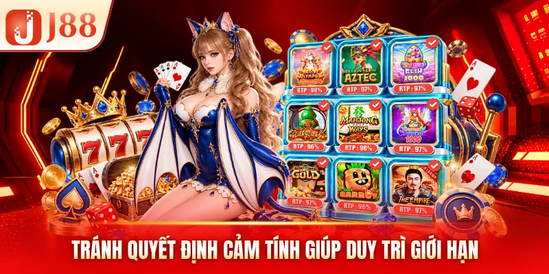 Tránh quyết định cảm tính giúp duy trì giới hạn